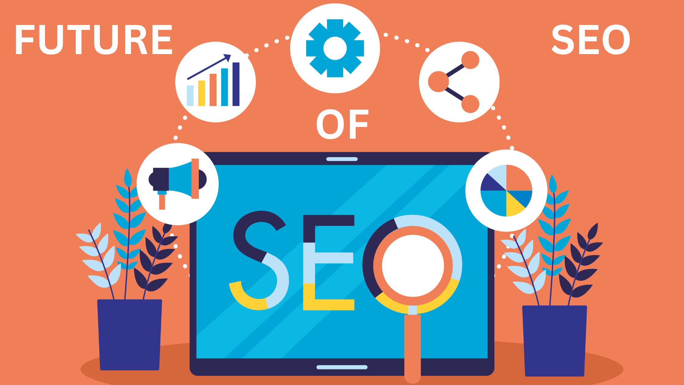 The Future of SEO: What Businesses Need to Know