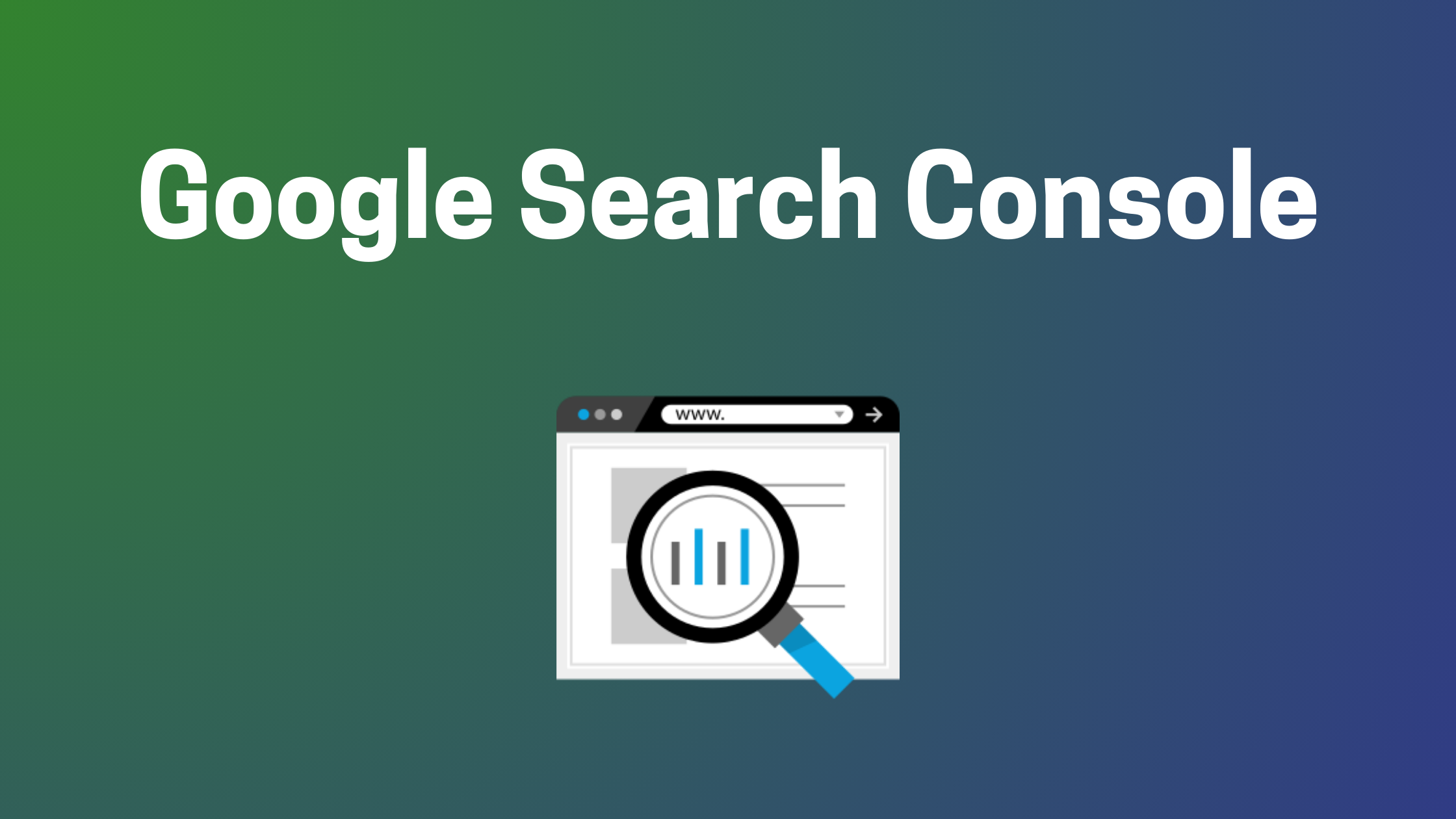 How to Use Google Search Console for Effective SEO Management