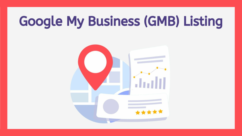 Set Up and Optimize Your Google My Business (GMB) Listing